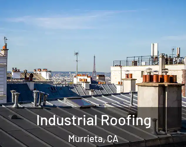  Industrial Roofing Murrieta, CA