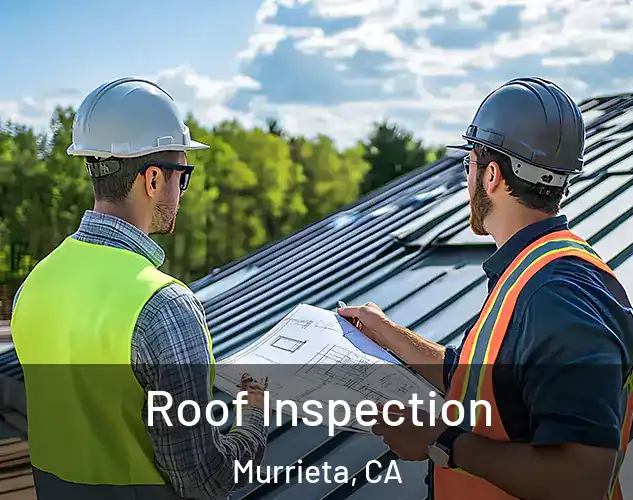  Roof Inspection Murrieta, CA