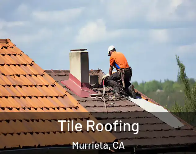  Tile Roofing Murrieta, CA